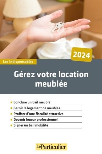 Emprunter Gérez votre location meublée. Edition 2024 livre