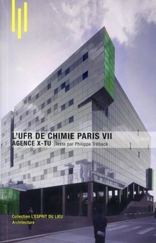 Emprunter L'UFR de chimie Paris VII. Agence X-Tu livre