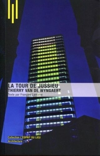 Emprunter Tour de Jussieu. Thierry Van de Wyngaert livre