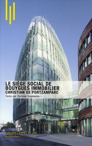 Emprunter Le siège social de Bouygues immobilier. Christian de Portzamparc livre