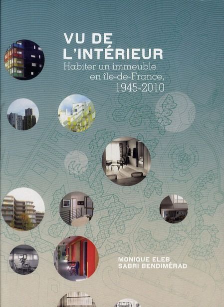 Emprunter Vu de l'intérieur. Habiter un immeuble en Ile-de-France, 1945-2010 livre