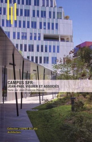 Emprunter Campus SFR. Jean-Paul Viguier et associés livre