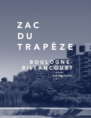 Emprunter ZAC du Trapèze. Boulogne-Billancourt livre