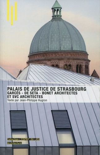 Emprunter Le palais de justice de Strasbourg livre