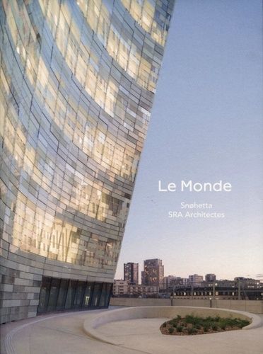 Emprunter Le Monde. Snohetta, SRA Architectes livre