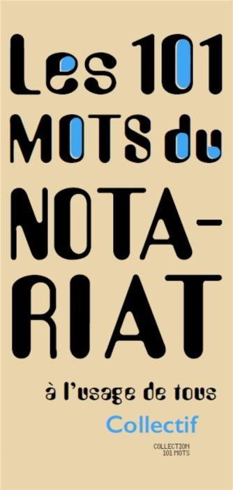 Emprunter 101 mots du notariat livre