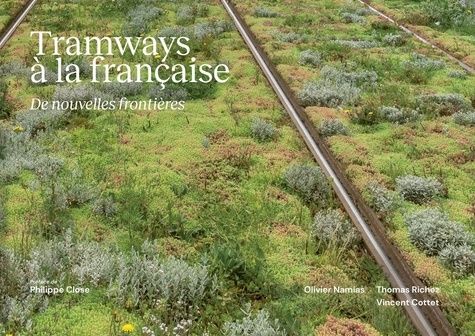 Emprunter Tramways à la française. De nouvelles frontières, Edition bilingue français-anglais livre