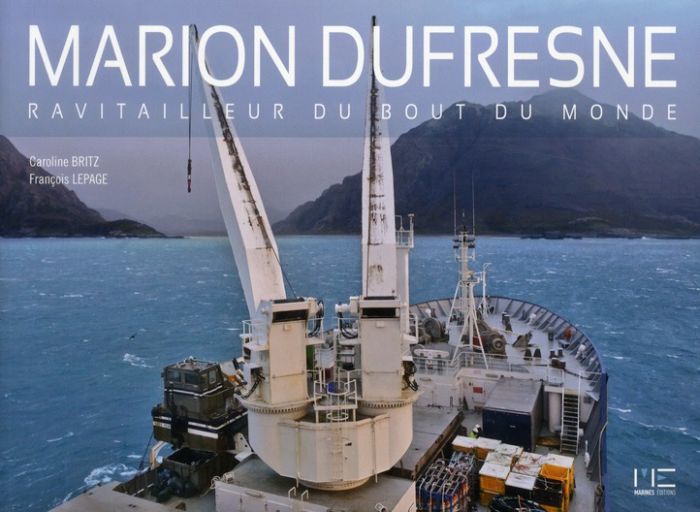 Emprunter Marion Dufresne, ravitailleur du bout du monde livre