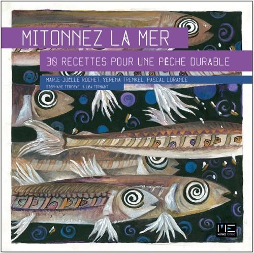 Emprunter Mitonnez la mer. Recettes variées pour une pêche durable livre