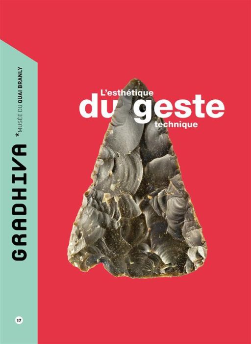 Emprunter Gradhiva N° 17/2013 : L'esthétique du geste technique livre