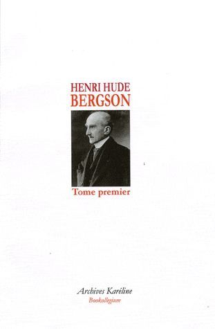 Emprunter Bergson. Tome 1 livre