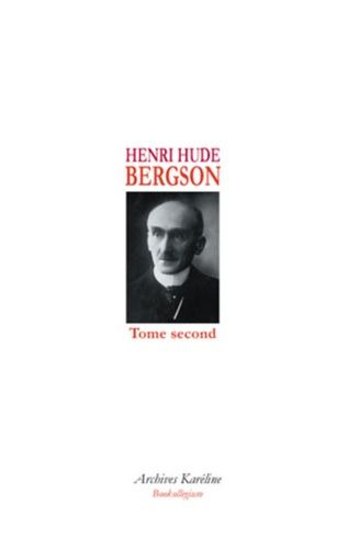 Emprunter Bergson. Tome 2 livre