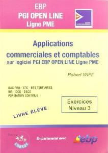 Emprunter Applications commerciales et comptables sur logiciel EBP PGI Open Line Ligne PME. Exercices Niveau 3 livre