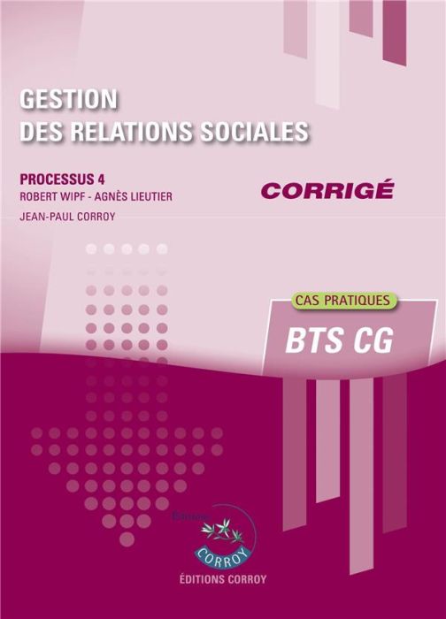 Emprunter Gestion des relations sociales Processus 4 du BTS CG. Corrigé livre