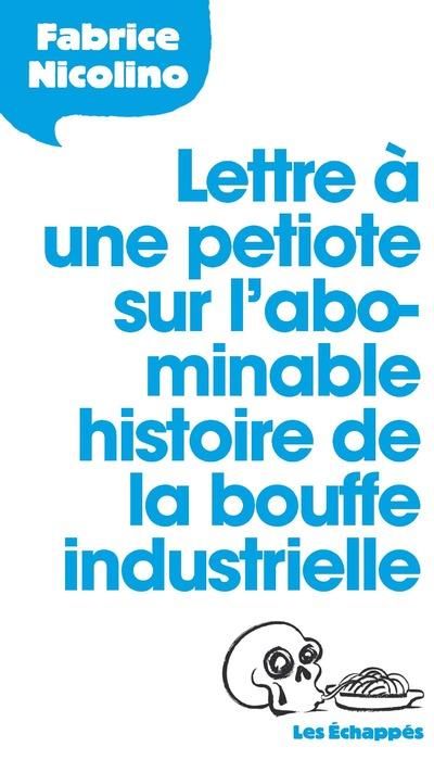 Emprunter Lettre à une petiote sur l'abominable histoire de la bouffe industrielle livre