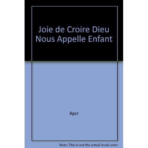 Emprunter Joie de croire - Dieu nous appelle. Document enfant livre