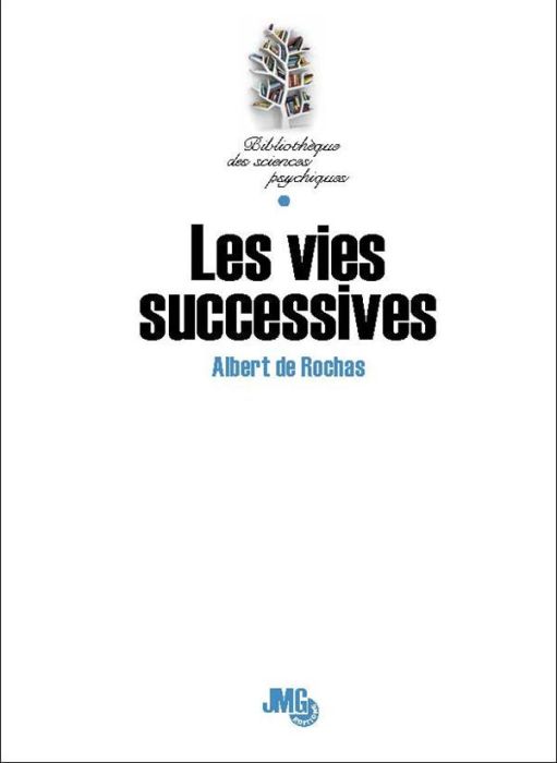 Emprunter Les vies successives. Documents pour l'étude de cette question livre