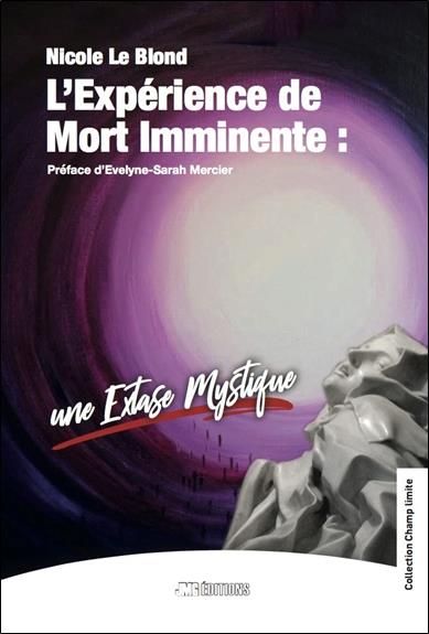 Emprunter L'expérience de mort imminente : une extase mystique livre