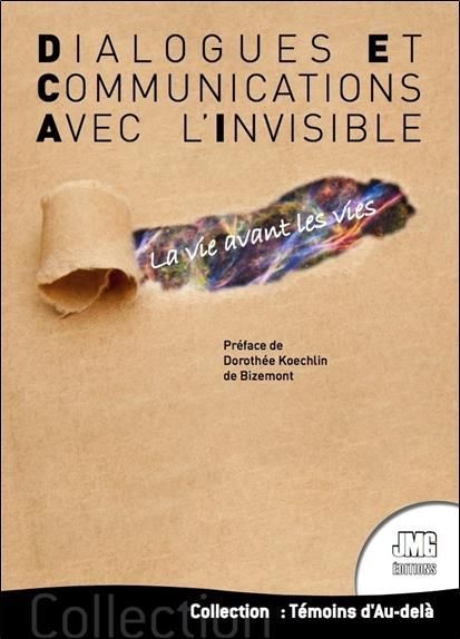 Emprunter Dialogues et communications avec l'invisible. La vie avant les vies livre