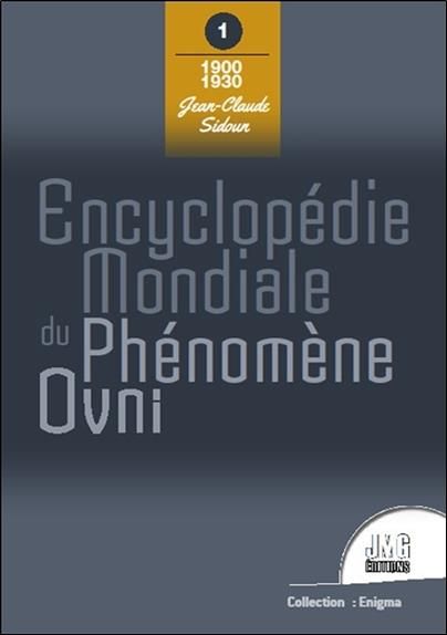 Emprunter Encyclopédie mondiale du phénomène Ovni. Tome 1, 1900 - 1930 livre