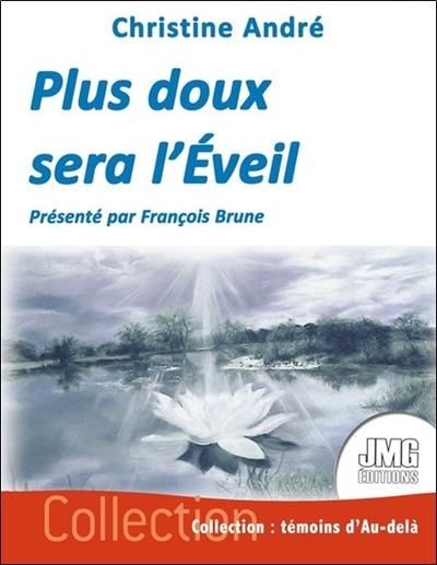 Emprunter Plus doux sera l'éveil livre