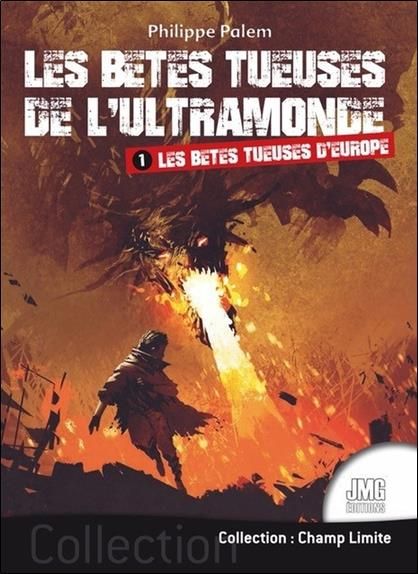 Emprunter Les bêtes tueuses de l'ultramonde . Tome 1, Les bêtes tueuses d'Europe livre