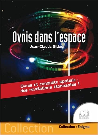 Emprunter Ovnis dans l'espace. Ovnis et conquête spaciale : des révélations étonnantes ! livre