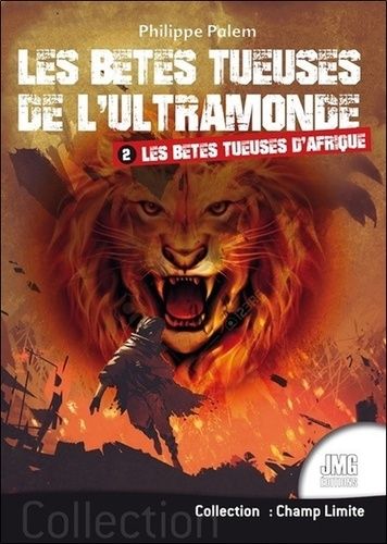 Emprunter Les betes tueuses de l'ultramonde tome 2 - les betes tueuses d'afrique livre