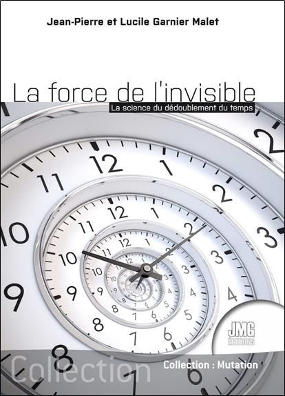 Emprunter La force de l'invisible. La science du dédoublement du temps livre