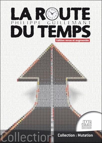 Emprunter La route du temps. Edition revue et augmentée livre