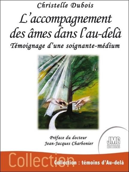 Emprunter L'accompagnement des âmes dans l'au-delà. Témoignage d'une soignante-medium livre