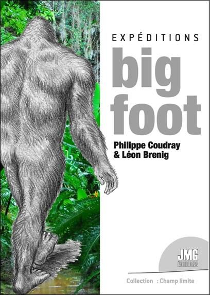 Emprunter Expéditions BigFoot. Recherches de terrain et réflexions autour d'un hominidé inconnu livre