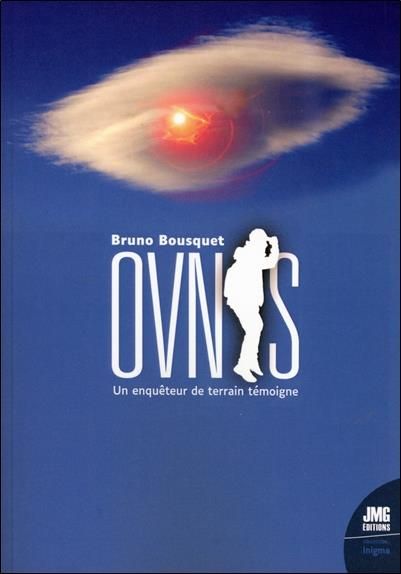 Emprunter Ovnis : un enquêteur de terrain témoigne. 40 ans d'ufologie livre