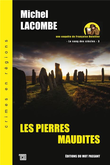 Emprunter Le Sang des Siècles - Une enquête de Françoise Dutellier Tome 3 : Les pierres maudites livre