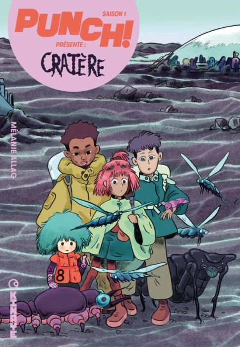 Emprunter Punch! Saison 1 - Dans la nature Tome 3 : Cratère livre