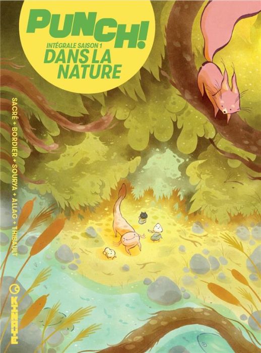 Emprunter Punch ! Saison 1 : Dans la nature - Intégrale livre