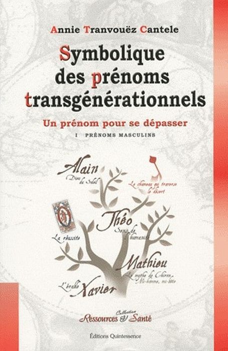 Emprunter Symbolique des prénoms transgénérationnels tome 1 / Tome 1, Les prénoms masculins livre