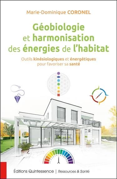 Emprunter Géobiologie et harmonisation des énergies de l'habitat. Outils kinésiologiques et énergétiques pour livre