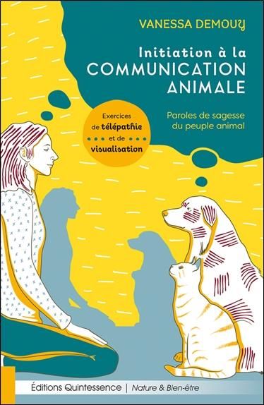 Emprunter Initiation à la communication animale. Paroles de sagesse du peuple animal livre