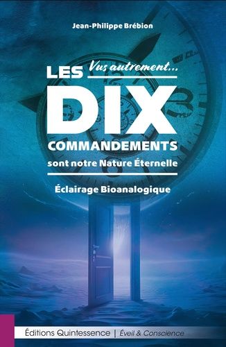 Emprunter Les Dix Commandements sont notre Nature Eternelle. Vus autrement… Eclairage Bioanalogique livre