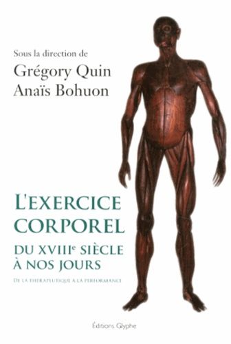 Emprunter L'exercice corporel du XVIIIe siècle à nos jours. De la thérapeutique à la performance livre