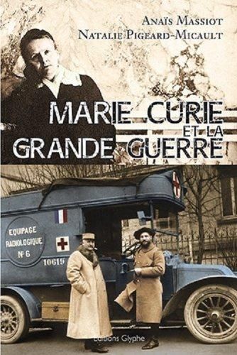 Emprunter Marie Curie et la Grande Guerre livre