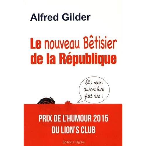 Emprunter Le nouveau bêtisier de la République. Ils nous auront bien fait rire livre