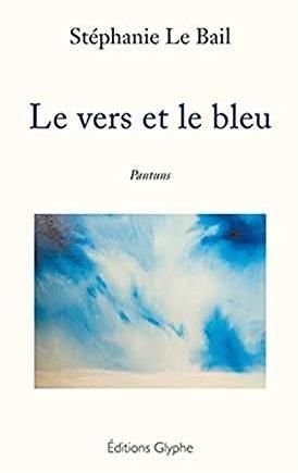 Emprunter Le vers et le bleu livre