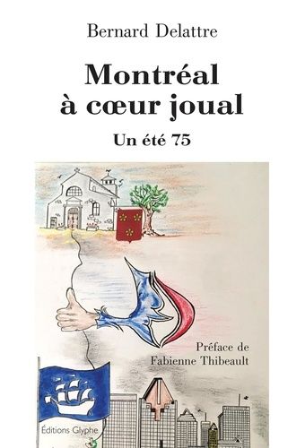 Emprunter Montréal à coeur joual. Un été 75 livre