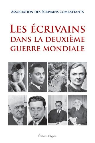 Emprunter Les écrivains dans la Deuxième Guerre mondiale livre