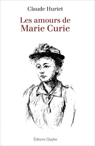 Emprunter Les amours de Marie Curie livre