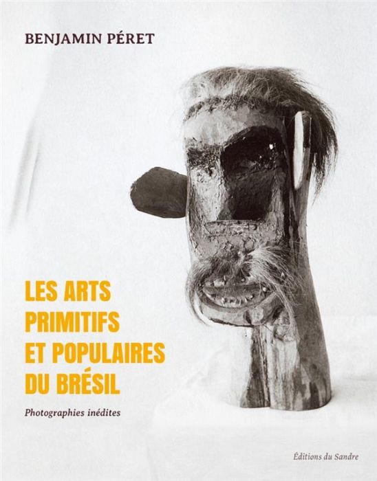 Emprunter Les arts primitifs et populaires du Brésil livre