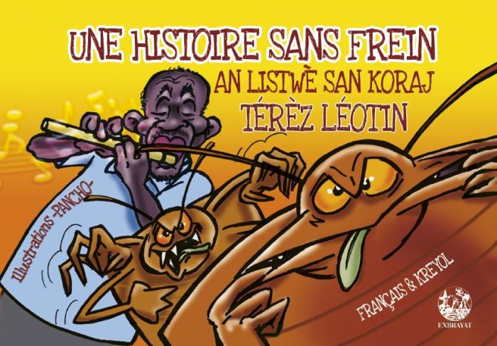 Emprunter Une histoire sans frein. An listwè san koraj, Edition bilingue français-créole livre