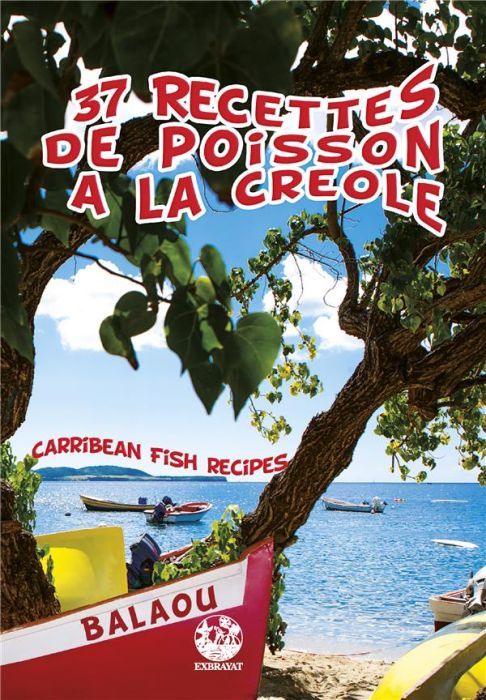 Emprunter 37 recettes de poisson à la créole. Edition bilingue français-anglais livre